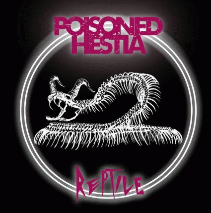 Poisoned Hestia : Reptile